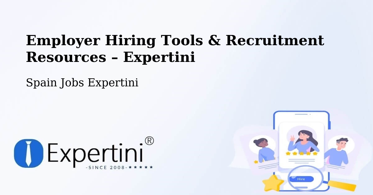 Employer Hiring Tools & Recruitment Resources – Tordera - Tordera, Spain Jobs Expertini