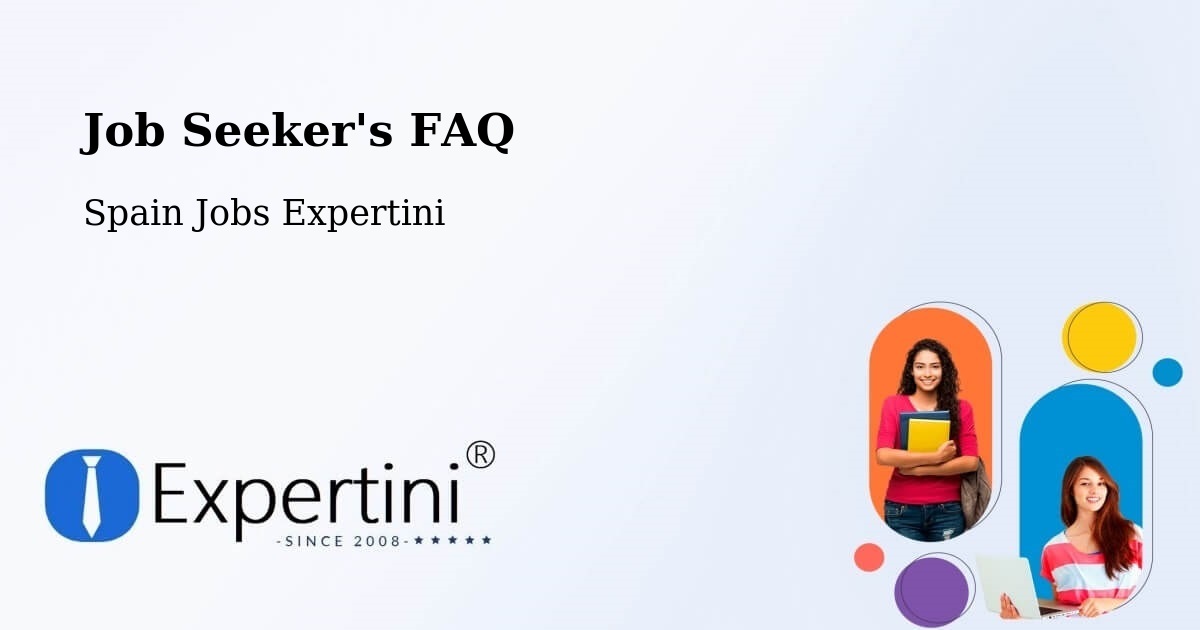 Job Seeker FAQ – Tordera - Spain Jobs Expertini