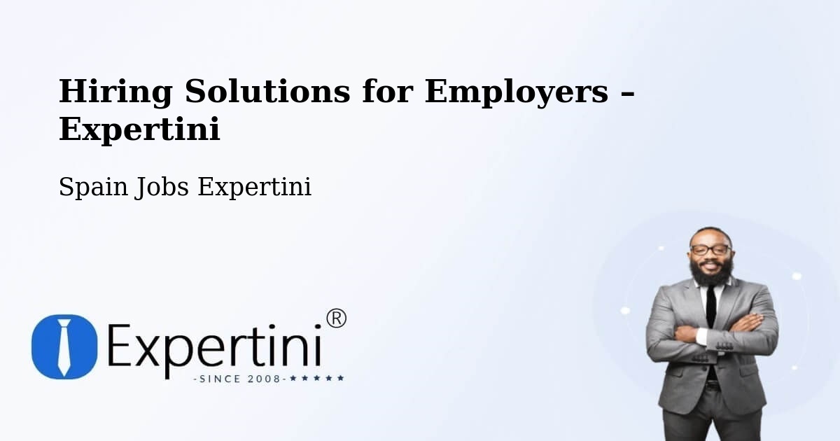 Hiring Solutions for Employers in Tordera - Tordera, Spain Jobs Expertini